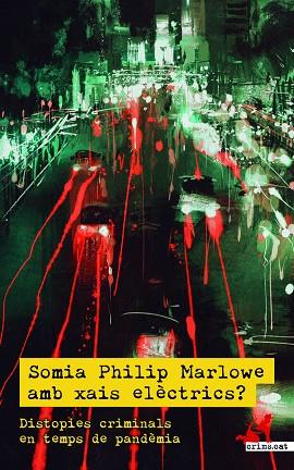 SOMIA PHILIP MARLOWE AMB XAIS ELÈCTRICS? | 9788418584145 | MARTÍN, ÀLEX/SOLANA, TERESA | Llibres Parcir | Llibreria Parcir | Llibreria online de Manresa | Comprar llibres en català i castellà online