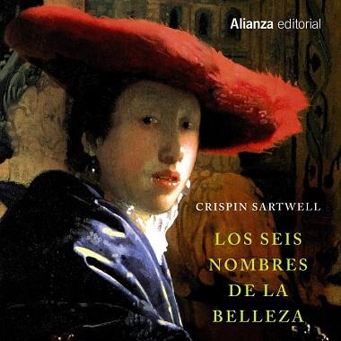 LOS SEIS NOMBRES DE LA BELLEZA | 9788420678672 | SARTWELL, CRISPIN | Llibres Parcir | Llibreria Parcir | Llibreria online de Manresa | Comprar llibres en català i castellà online