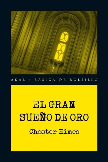 EL GRAN SUEÑO DE ORO | 9788446029168 | HIMES, CHESTER | Llibres Parcir | Llibreria Parcir | Llibreria online de Manresa | Comprar llibres en català i castellà online