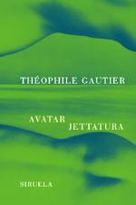 AVATAR JETTATURA | 9788478447770 | GAUTIER THEOPHILE | Llibres Parcir | Llibreria Parcir | Llibreria online de Manresa | Comprar llibres en català i castellà online