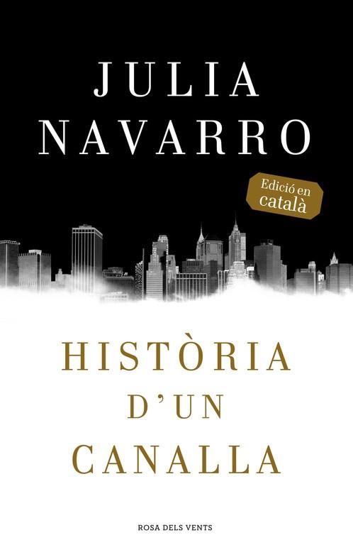 HISTÒRIA D'UN CANALLA | 9788416430079 | NAVARRO,JULIA | Llibres Parcir | Llibreria Parcir | Llibreria online de Manresa | Comprar llibres en català i castellà online