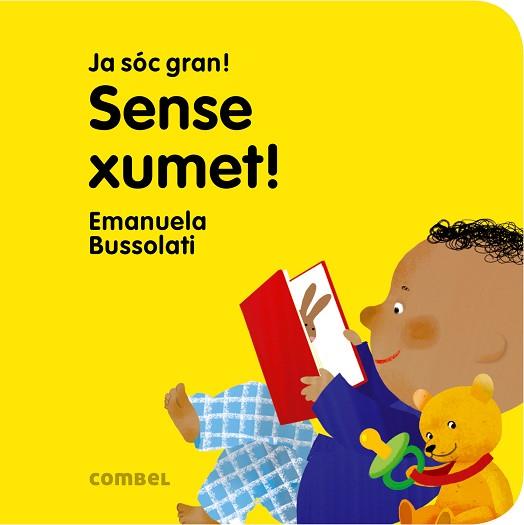 JA SOC GRAN : SENSE XUMET | 9788491011361 | BUSSOLATI, EMANUELA MARIA | Llibres Parcir | Llibreria Parcir | Llibreria online de Manresa | Comprar llibres en català i castellà online