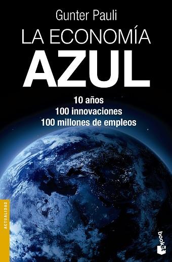 LA ECONOMÍA AZUL | 9788490660201 | PAULI, GUNTER | Llibres Parcir | Llibreria Parcir | Llibreria online de Manresa | Comprar llibres en català i castellà online