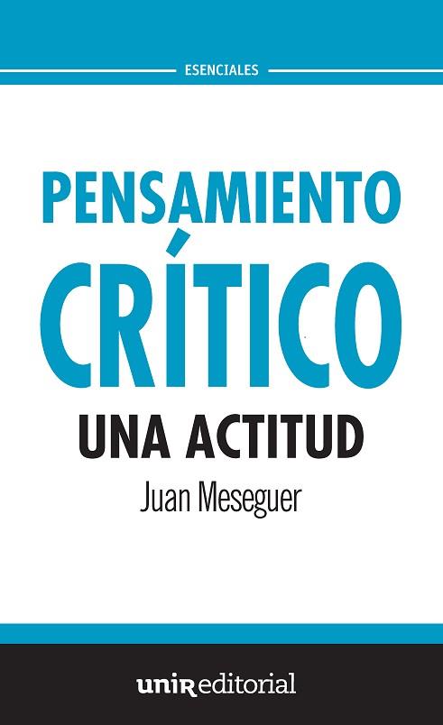 PENSAMIENTO CRíTICO: UNA ACTITUD | 9788416602278 | MESEGUER VELASCO, JUAN | Llibres Parcir | Llibreria Parcir | Llibreria online de Manresa | Comprar llibres en català i castellà online