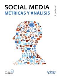 Social Media. Métricas y análisis | 9788441531413 | Lovett, John | Llibres Parcir | Llibreria Parcir | Llibreria online de Manresa | Comprar llibres en català i castellà online