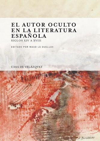 EL AUTOR OCULTO EN LA LITERATURA ESPAÑOLA | 9788496820999 | VARIOS AUTORES | Llibres Parcir | Llibreria Parcir | Llibreria online de Manresa | Comprar llibres en català i castellà online