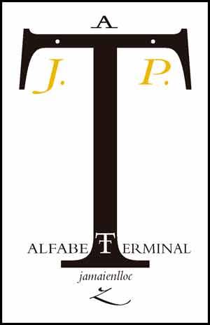 ALFABET TERMINAL | 9788437096414 | PALÀCIOS, JOSEP | Llibres Parcir | Llibreria Parcir | Llibreria online de Manresa | Comprar llibres en català i castellà online