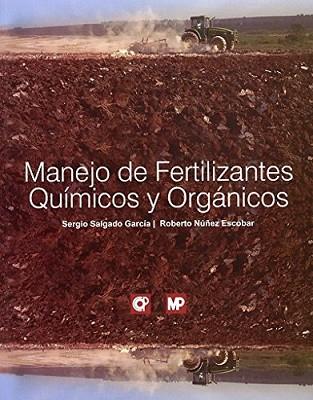 MANEJO DE FERTILIZANTES QUIMICOS Y ORG | 9786077699057 | SALGADO GARCÍA, SERGIO/NÚÑEZ ESCOBAR, ROBERTO | Llibres Parcir | Librería Parcir | Librería online de Manresa | Comprar libros en catalán y castellano online