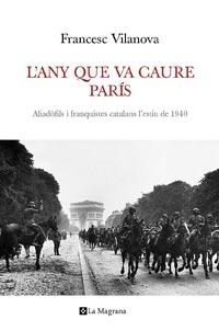 L'ANY QUE VA CAURE PARIS | 9788482640792 | VILANOVA FRANCESC | Llibres Parcir | Llibreria Parcir | Llibreria online de Manresa | Comprar llibres en català i castellà online