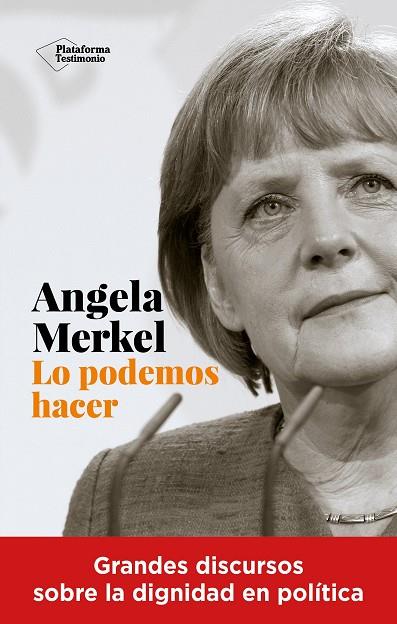 ANGELA MERKEL. LO PODEMOS HACER | 9788418927041 | MERKEL, ANGELA | Llibres Parcir | Llibreria Parcir | Llibreria online de Manresa | Comprar llibres en català i castellà online