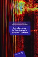 INTRODUCCION A LA TRANSFORMADA WAVELET CONTINUA | 9786077815037 | NAVARRO J | Llibres Parcir | Llibreria Parcir | Llibreria online de Manresa | Comprar llibres en català i castellà online