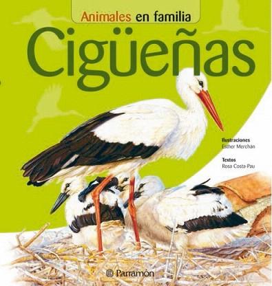 ANIMALES EN FAMILIA CIGUENAS | 9788434227323 | ESTHER MERCHAN ROSA COSTA PAU | Llibres Parcir | Llibreria Parcir | Llibreria online de Manresa | Comprar llibres en català i castellà online