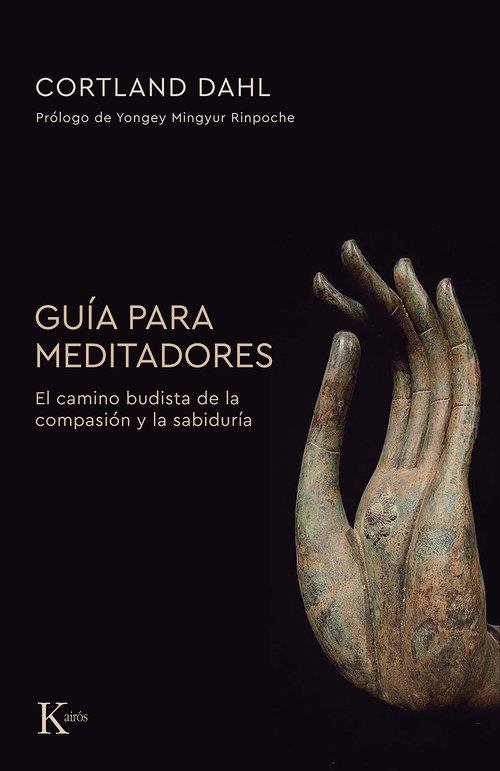 GUÍA PARA MEDITADORES | 9788411213356 | DAHL, CORTLAND | Llibres Parcir | Llibreria Parcir | Llibreria online de Manresa | Comprar llibres en català i castellà online