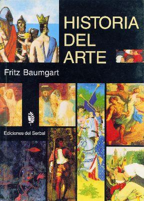 HISTORIA DEL ARTE | 9788476280751 | BAUMGART | Llibres Parcir | Llibreria Parcir | Llibreria online de Manresa | Comprar llibres en català i castellà online