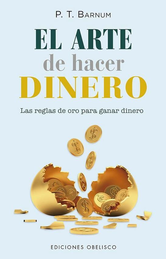 EL ARTE DE HACER DINERO | 9788411721967 | BARNUM, P.T./EQUIPO EDITORIAL | Llibres Parcir | Llibreria Parcir | Llibreria online de Manresa | Comprar llibres en català i castellà online