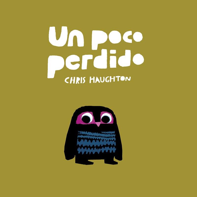 UN POCO PERDIDO (TAPA DURA) | 9788417673130 | HAUGHTON, CHRIS | Llibres Parcir | Llibreria Parcir | Llibreria online de Manresa | Comprar llibres en català i castellà online