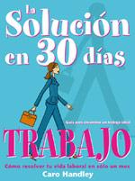 SOLUCION EN 30 DIAS TRABAJO | 9788475563046 | HANDLEY CARO | Llibres Parcir | Llibreria Parcir | Llibreria online de Manresa | Comprar llibres en català i castellà online