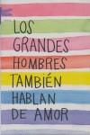 LOS GRANDES HOMBRES TAMBIEN HABLAN DE AMOR | 9788496580565 | Doyle, Ursula | Llibres Parcir | Llibreria Parcir | Llibreria online de Manresa | Comprar llibres en català i castellà online