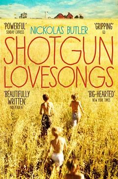 SHOTGUN LOVESONGS | 9781447238188 | BUTLER NICKOLAS | Llibres Parcir | Llibreria Parcir | Llibreria online de Manresa | Comprar llibres en català i castellà online