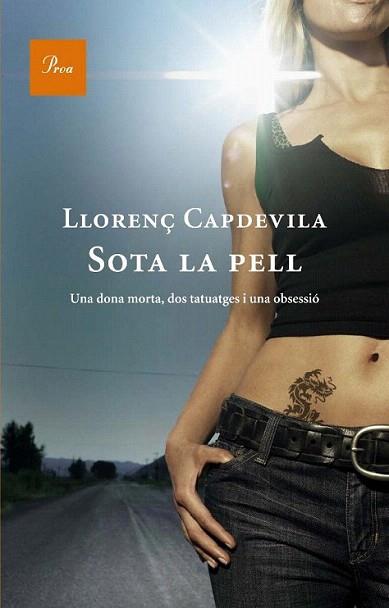 SOTA LA PELL | 9788482569321 | CAPDEVILA LLORENÇ | Llibres Parcir | Llibreria Parcir | Llibreria online de Manresa | Comprar llibres en català i castellà online