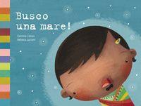 BUSCO UNA MARE | 9788424634339 | LIENAS | Llibres Parcir | Llibreria Parcir | Llibreria online de Manresa | Comprar llibres en català i castellà online