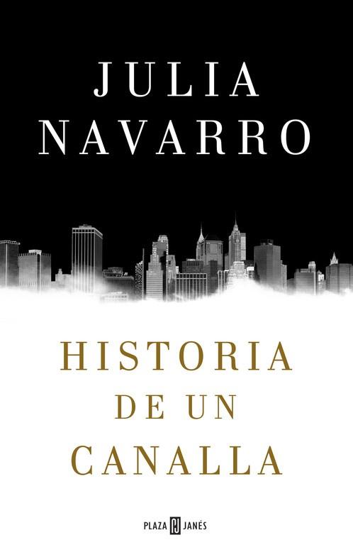 HISTORIA DE UN CANALLA | 9788401016950 | NAVARRO,JULIA | Llibres Parcir | Llibreria Parcir | Llibreria online de Manresa | Comprar llibres en català i castellà online