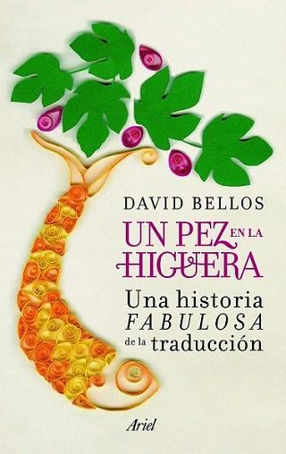 Un pez en la higuera | 9788434405356 | David Bellos | Llibres Parcir | Llibreria Parcir | Llibreria online de Manresa | Comprar llibres en català i castellà online