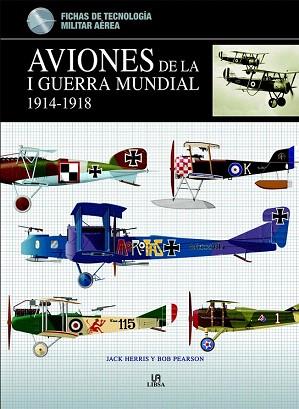 AVIONES DE LA I GUERRA MUNDIAL 1914-1918 | 9788466229401 | HERRIS, JACK/PEARSON, BOB | Llibres Parcir | Llibreria Parcir | Llibreria online de Manresa | Comprar llibres en català i castellà online