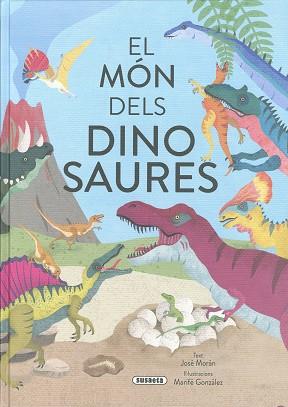 EL MÓN DELS DINOSAURES | 9788411965095 | MORÁN, JOSÉ | Llibres Parcir | Llibreria Parcir | Llibreria online de Manresa | Comprar llibres en català i castellà online