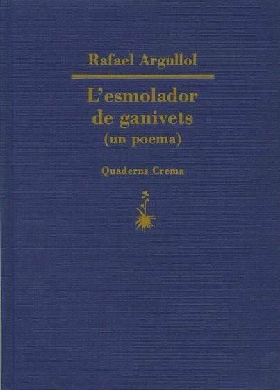 ESMOLADOR DE GANIVETS | 9788477271987 | ARGULLOL | Llibres Parcir | Llibreria Parcir | Llibreria online de Manresa | Comprar llibres en català i castellà online