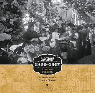 BARCELONA 1900-1917 ( ELS REPORTATGES D' ADOLF MAS ) | 9788483308080 | GIRIBET DE SEBASTIÁN, BLANCA | Llibres Parcir | Librería Parcir | Librería online de Manresa | Comprar libros en catalán y castellano online