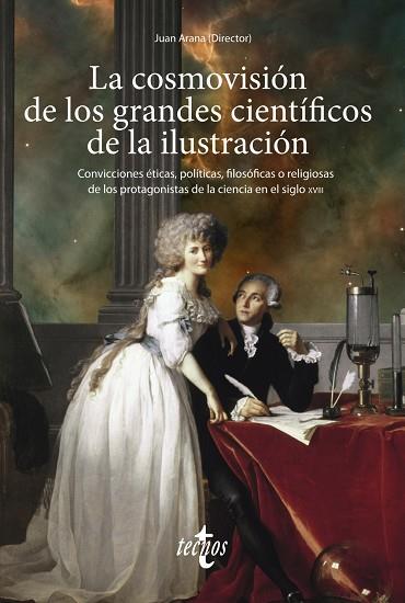 LA COSMOVISIÓN DE LOS GRANDES CIENTÍFICOS DE LA ILUSTRACIÓN | 9788430984541 | ARANA, JUAN / ALEMAÑ, RAFAEL / ALFONSECA MORENO, MANUEL / CABALLERO, MARÍA / CARRIL, IGNACIO DEL / E | Llibres Parcir | Llibreria Parcir | Llibreria online de Manresa | Comprar llibres en català i castellà online