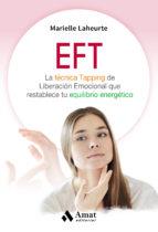 EFT | 9788497359245 | LAHEURTE, MARIELLE | Llibres Parcir | Llibreria Parcir | Llibreria online de Manresa | Comprar llibres en català i castellà online