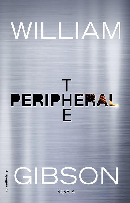 THE PERIPHERAL | 9788416867493 | GIBSON, WILLIAM | Llibres Parcir | Llibreria Parcir | Llibreria online de Manresa | Comprar llibres en català i castellà online