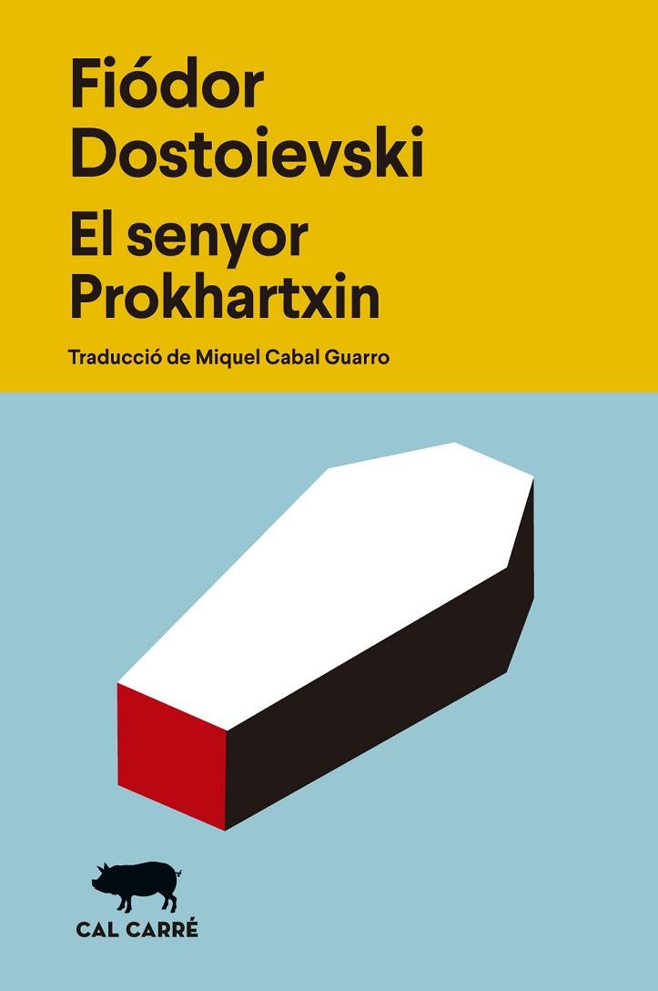 SENYOR PROKHARTXIN, EL | 9788412863529 | DOSTOIEVSKI, FIÓDOR | Llibres Parcir | Llibreria Parcir | Llibreria online de Manresa | Comprar llibres en català i castellà online