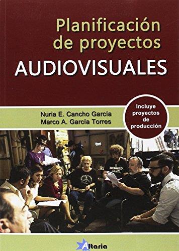 PLANIFICACIÓN DE PROYECTOS AUDIOVISUALES | 9788494731907 | CANCHO GARCÍA, NURIA E./GARCÍA TORRES, MARCO A. | Llibres Parcir | Llibreria Parcir | Llibreria online de Manresa | Comprar llibres en català i castellà online