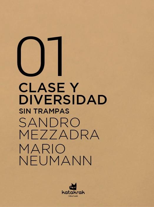 CLASE Y DIVERSIDAD | 9788416946327 | MEZZADRA, SANDRO/NEUMANN, MARIO | Llibres Parcir | Llibreria Parcir | Llibreria online de Manresa | Comprar llibres en català i castellà online