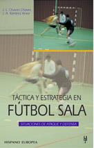 TACTICA Y ESTRATEGIA EN FUTBOL SALA | 9788425512209 | CHAVES CHAVES | Llibres Parcir | Llibreria Parcir | Llibreria online de Manresa | Comprar llibres en català i castellà online