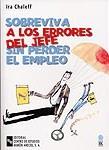 SOBREVIVA A LOS ERRORES DEL JEFE SIN PERDER EL EMPLEO | 9788480046152 | CHALEFF | Llibres Parcir | Librería Parcir | Librería online de Manresa | Comprar libros en catalán y castellano online