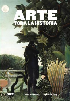 ARTE. TODA LA HISTORIA (2016) | 9788416138852 | FARTHING, STEPHEN/CORK, RICHARD | Llibres Parcir | Llibreria Parcir | Llibreria online de Manresa | Comprar llibres en català i castellà online