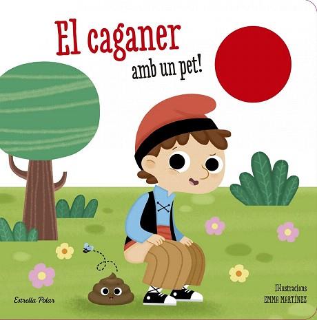 EL CAGANER AMB UN PET ! | 9788490579718 | EMMA MARTÍNEZ | Llibres Parcir | Llibreria Parcir | Llibreria online de Manresa | Comprar llibres en català i castellà online