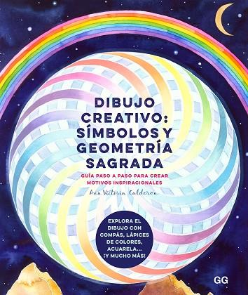 DIBUJO CREATIVO: SÍMBOLOS Y GEOMETRÍA SAGRADA | 9788425233708 | CALDERÓN, ANA VICTORIA | Llibres Parcir | Llibreria Parcir | Llibreria online de Manresa | Comprar llibres en català i castellà online