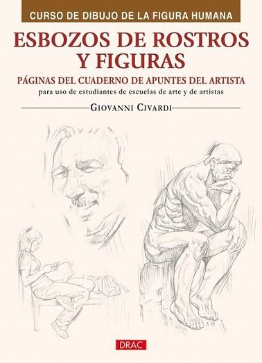 CURSO DIBUJO FIGURA HUMANA ESBOZOS ROSTROS FIGURAS | 9788498741346 | CIVARDI GIOVANNI | Llibres Parcir | Llibreria Parcir | Llibreria online de Manresa | Comprar llibres en català i castellà online