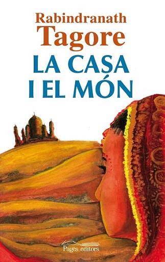 La casa i el món | 9788499752532 | Tagore, Rabindranath | Llibres Parcir | Llibreria Parcir | Llibreria online de Manresa | Comprar llibres en català i castellà online