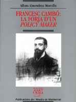 FRANCESC CAMBO LA FORJA D UN POLICY MAKER | 9788484152453 | ALFONS ALMENDROS MORCILLO | Llibres Parcir | Librería Parcir | Librería online de Manresa | Comprar libros en catalán y castellano online