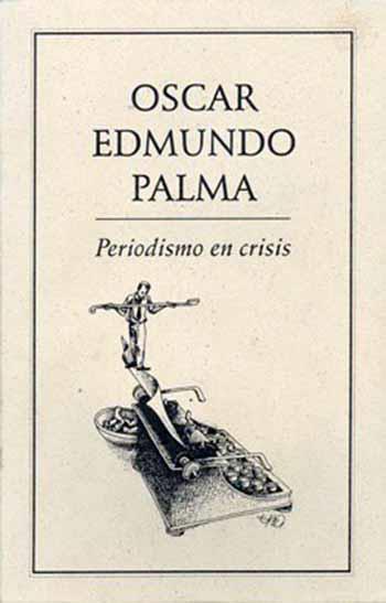 PERIODISMO EN CRISIS | PODI28049 | PALMA  OSCAR EDMUNDO | Llibres Parcir | Llibreria Parcir | Llibreria online de Manresa | Comprar llibres en català i castellà online