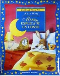 MAMA EXPLICA'M UN CONTE | 9788427272002 | WOLF MATT | Llibres Parcir | Llibreria Parcir | Llibreria online de Manresa | Comprar llibres en català i castellà online