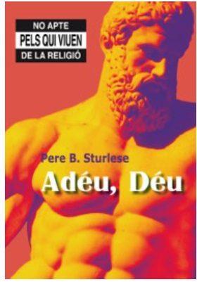 ADÉU, DÉU | 9788494680106 | B. STURLESE, PERE | Llibres Parcir | Llibreria Parcir | Llibreria online de Manresa | Comprar llibres en català i castellà online