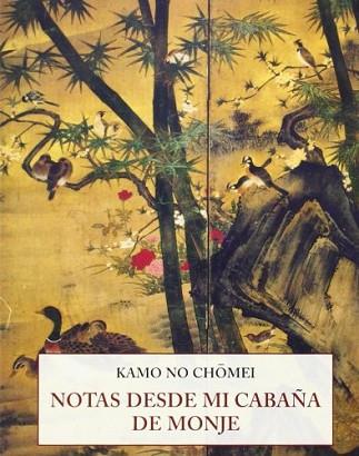 NOTAS DESDE MI CABAÑA DE MONJE | 9788497168823 | NO CHOMEI, KAMO | Llibres Parcir | Llibreria Parcir | Llibreria online de Manresa | Comprar llibres en català i castellà online