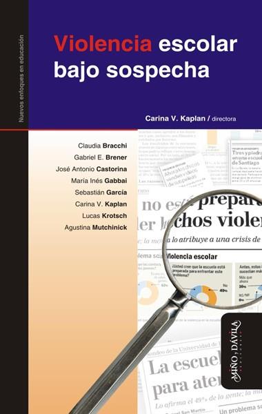 VIOLENCIA ESCOLAR BAJO SOSPECHA | PODI82318 | KAPLAN  CARINA | Llibres Parcir | Llibreria Parcir | Llibreria online de Manresa | Comprar llibres en català i castellà online